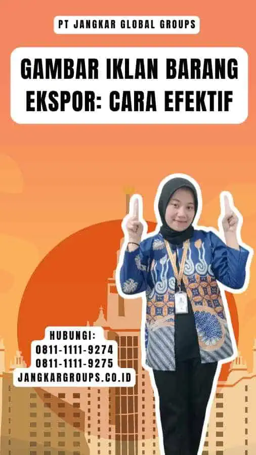 Gambar Iklan Barang Ekspor Cara Efektif