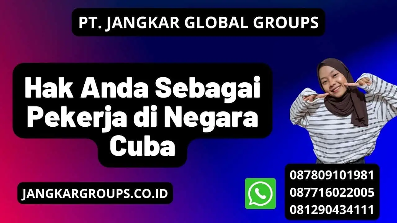 Hak Anda Sebagai Pekerja di Negara Cuba