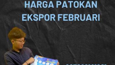 Harga Patokan Ekspor Februari