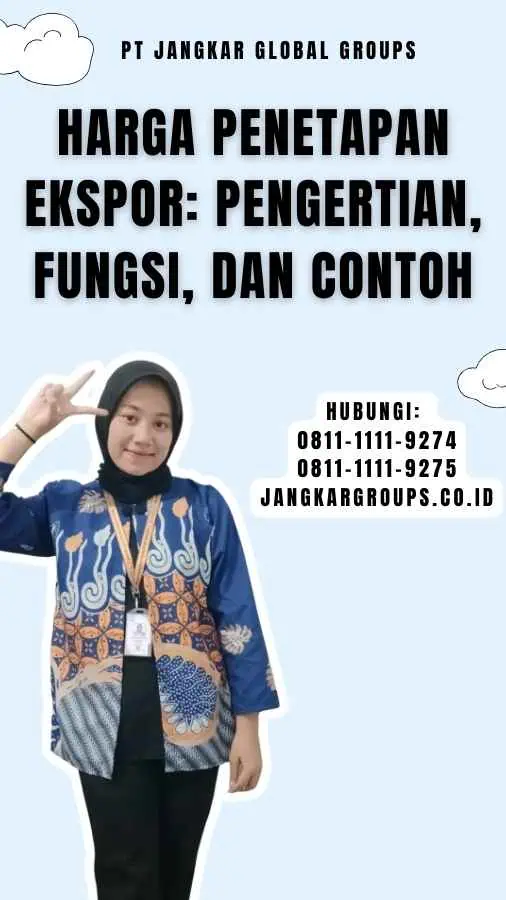 Harga Penetapan Ekspor Pengertian, Fungsi, dan Contoh