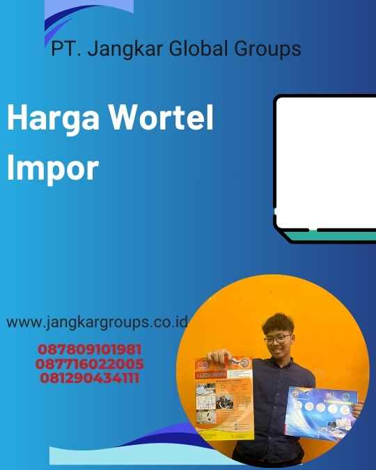 Harga Wortel Impor