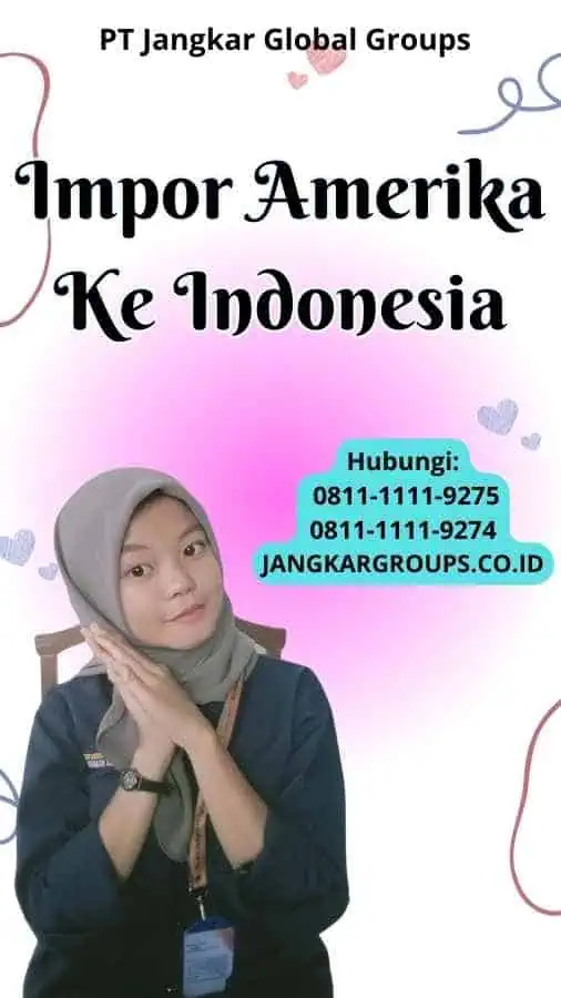 Impor Amerika Ke Indonesia