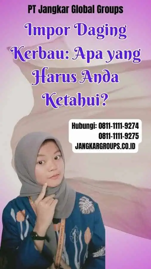 Impor Daging Kerbau Apa yang Harus Anda Ketahui