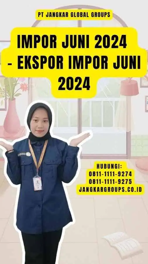 Impor Juni 2024 - Ekspor Impor Juni 2024