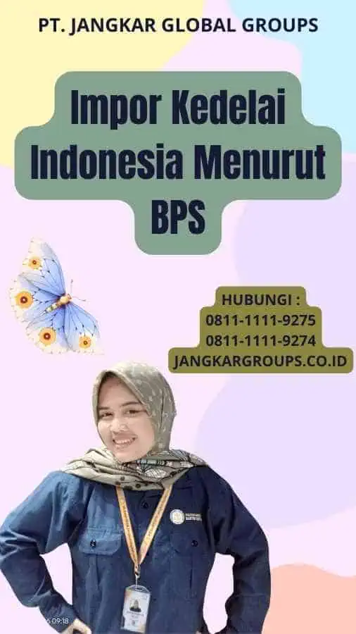 Impor Kedelai Indonesia Menurut BPS