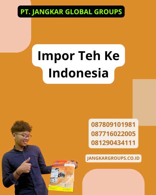 Impor Teh Ke Indonesia