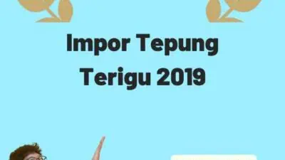 Impor Tepung Terigu 2019