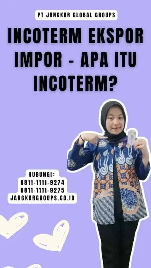 Incoterm Ekspor Impor - Apa itu Incoterm