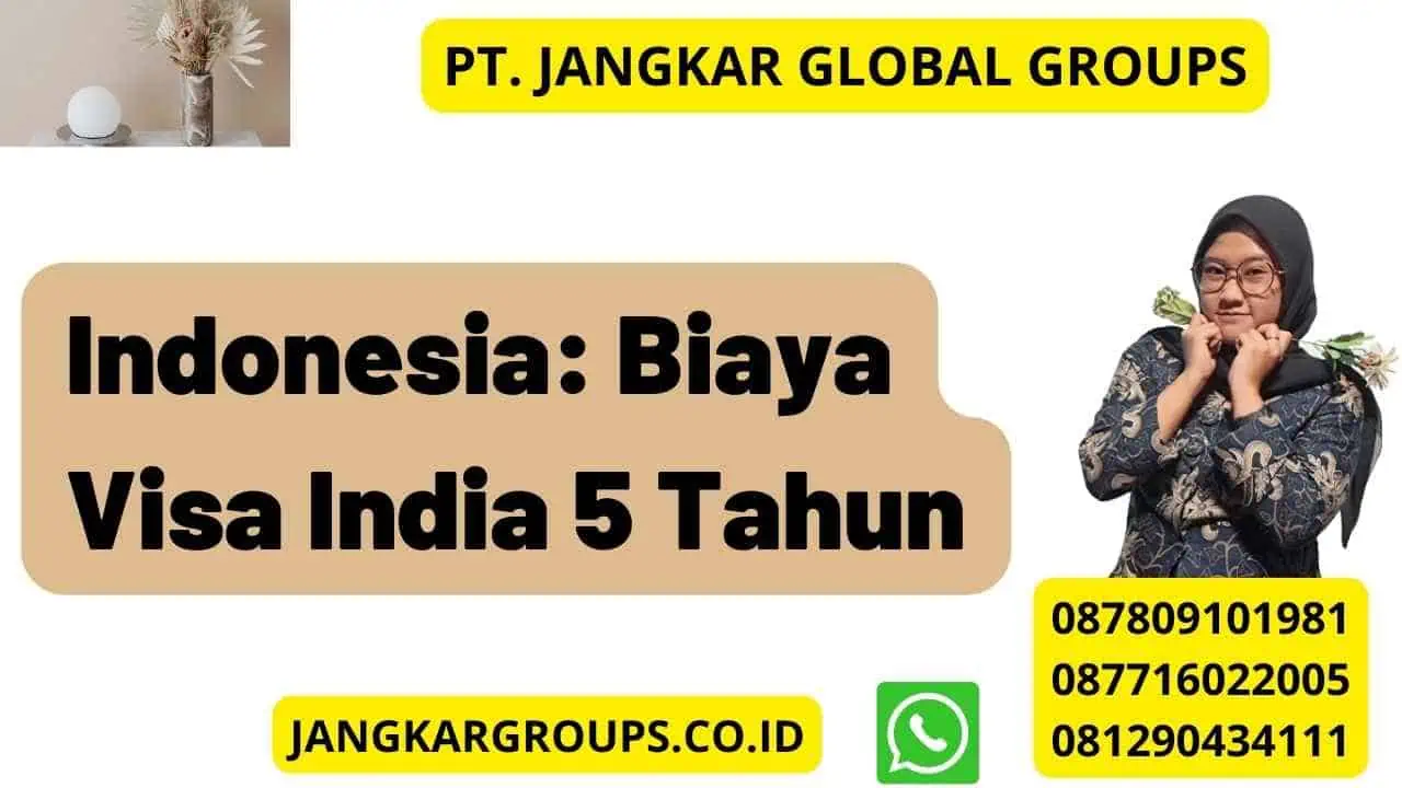 Indonesia: Biaya Visa India 5 Tahun