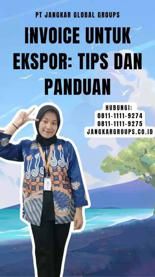 Invoice Untuk Ekspor Tips dan Panduan