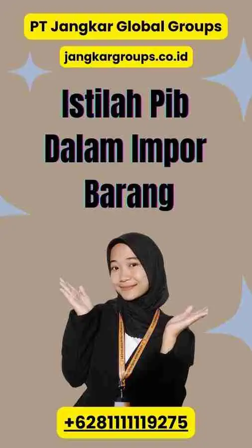 Istilah Pib Dalam Impor Barang