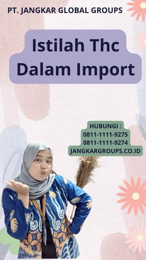 Istilah Thc Dalam Import