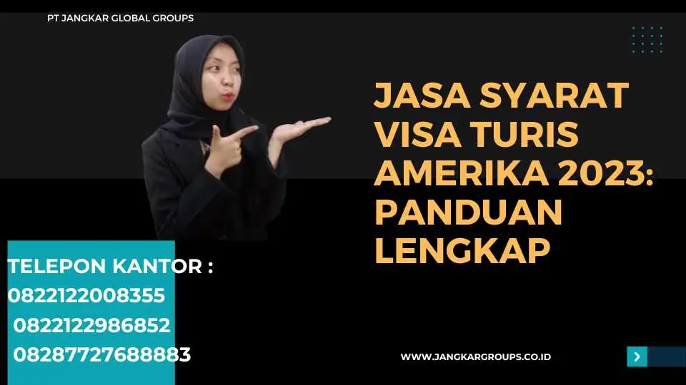 Jasa Syarat Visa Turis Amerika 2023 Panduan Lengkap