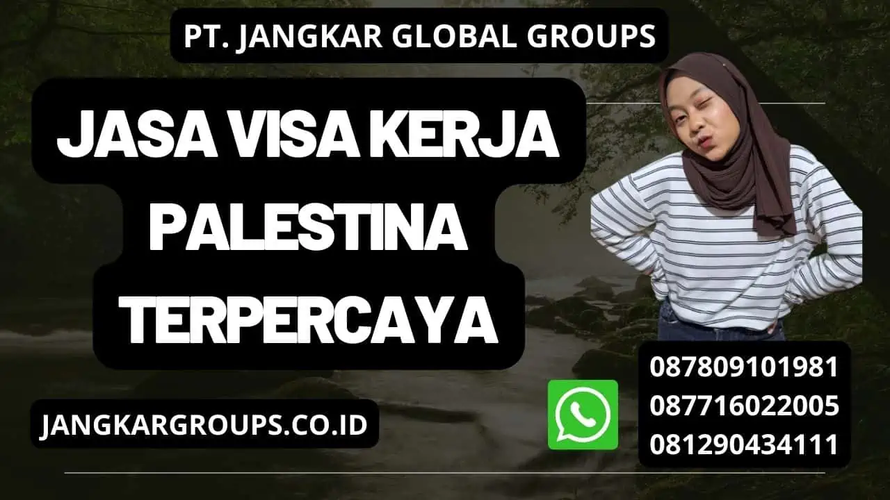 Jasa Visa Kerja Palestina Terpercaya