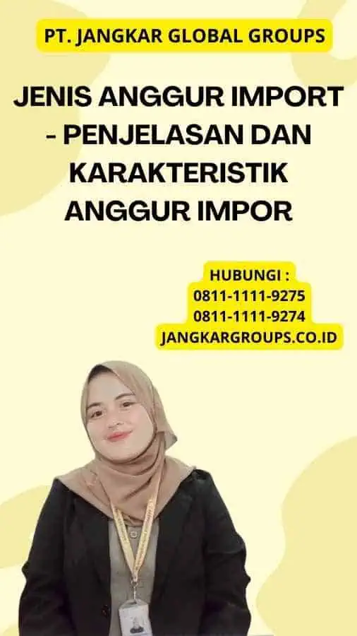 Jenis Anggur Import - Penjelasan dan Karakteristik Anggur Impor