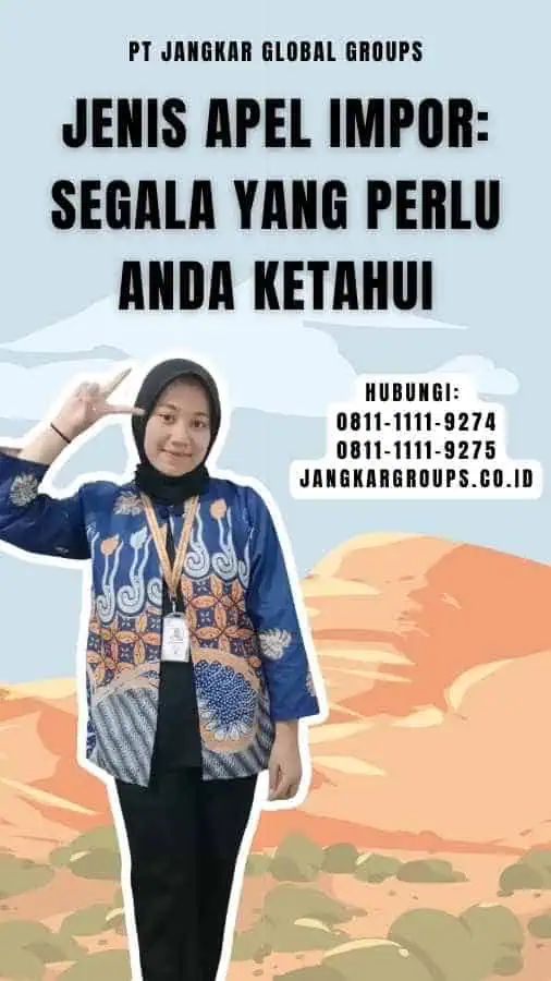 Jenis Apel Impor Segala yang Perlu Anda Ketahui