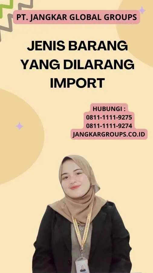 Jenis Barang Yang Dilarang Import