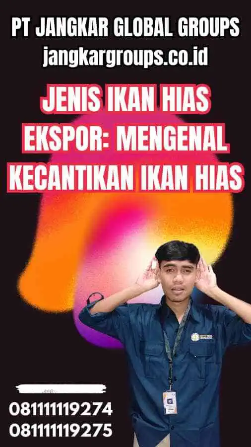 Jenis Ikan Hias Ekspor: Mengenal Kecantikan Ikan Hias