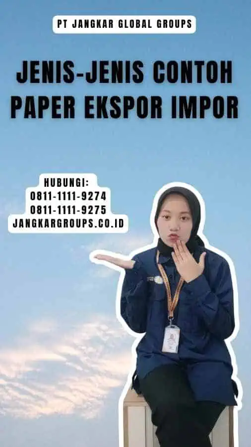 Jenis-Jenis Contoh Paper Ekspor Impor