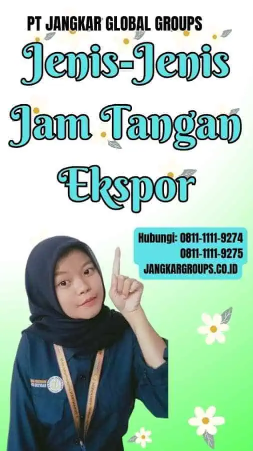 Jenis-Jenis Jam Tangan Ekspor