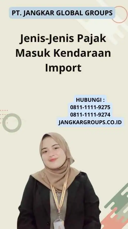 Jenis-Jenis Pajak Masuk Kendaraan Import