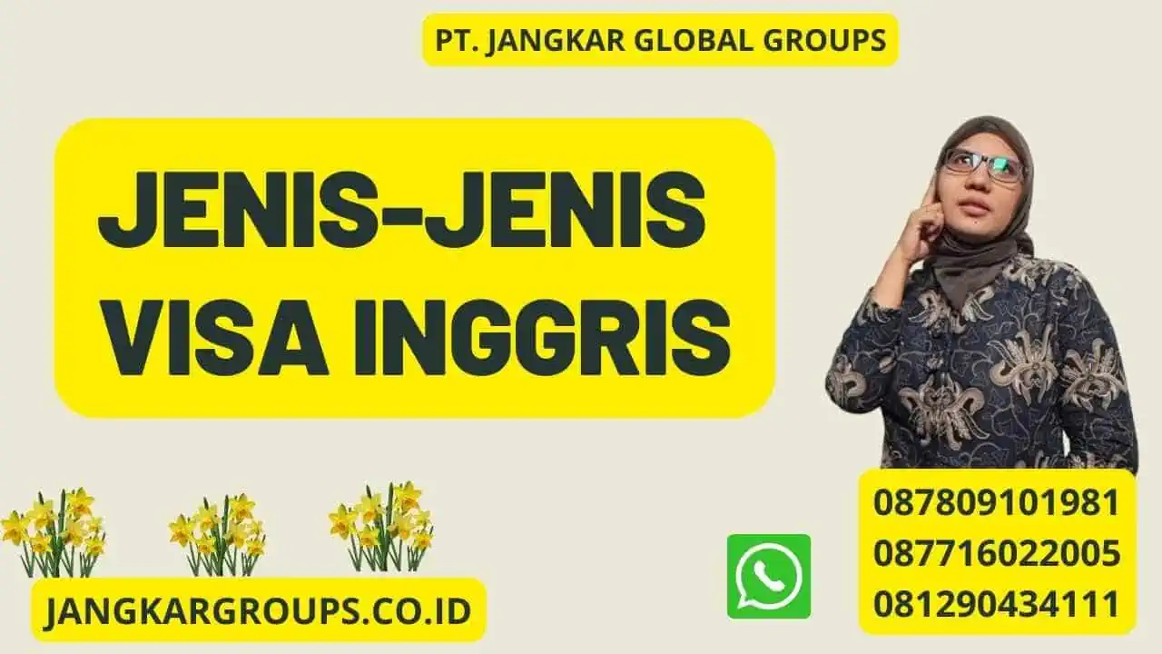 Jenis-Jenis Visa Inggris