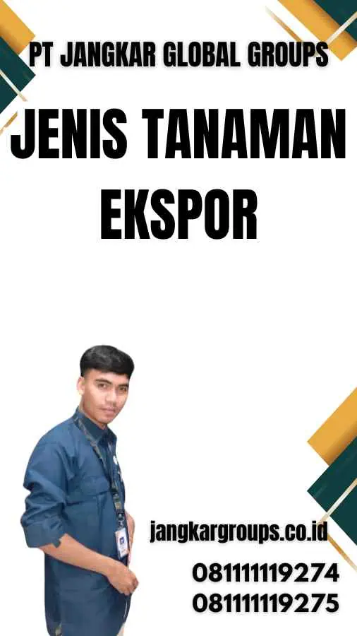 Jenis Tanaman Ekspor