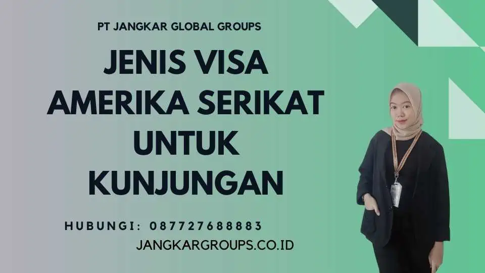 Jenis Visa Amerika Serikat untuk Kunjungan