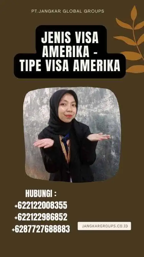 Jenis Visa Amerika - Tipe Visa Amerika