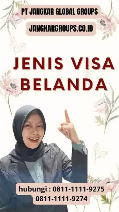 Jenis Visa Belanda - Persyaratan untuk Visa Belanda