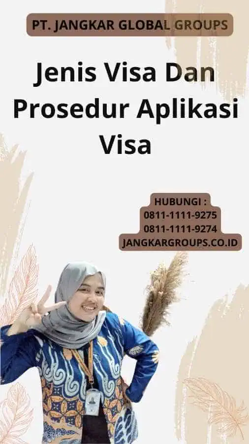 Jenis Visa Dan Prosedur Aplikasi Visa