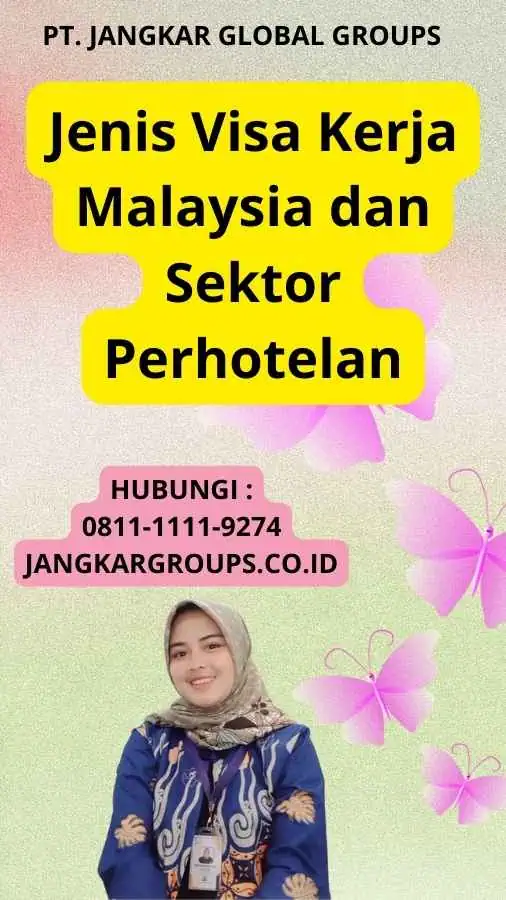 Jenis Visa Kerja Malaysia dan Sektor Perhotelan