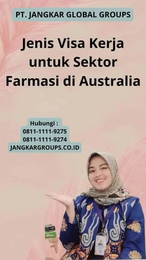 Jenis Visa Kerja untuk Sektor Farmasi di Australia