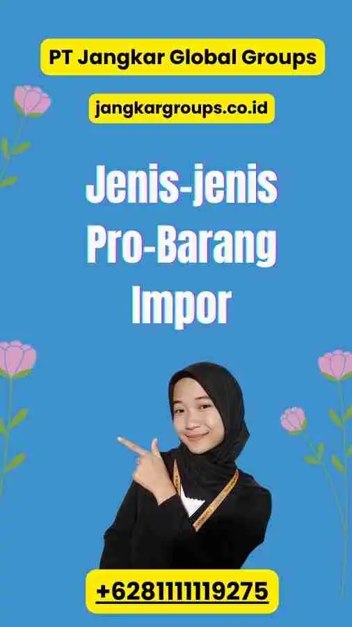 Jenis-jenis Pro-Barang Impor