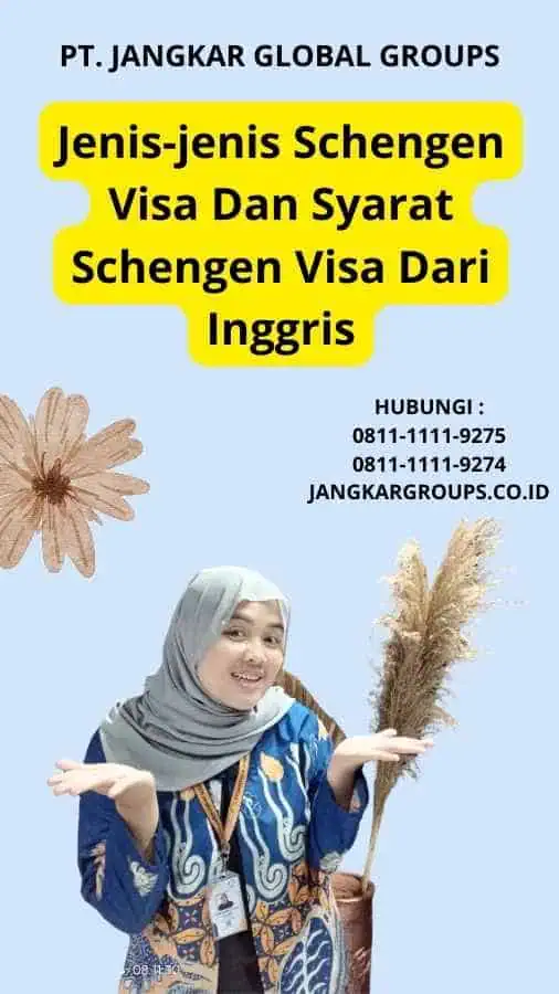 Jenis-jenis Schengen Visa Dan Syarat Schengen Visa Dari Inggris