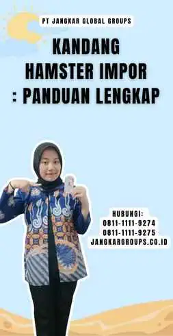 Kandang Hamster Impor Panduan Lengkap