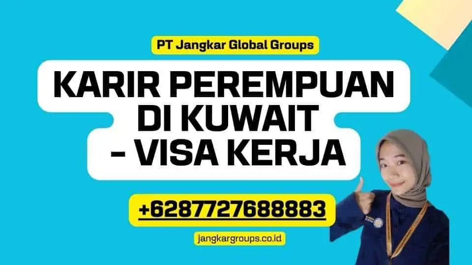 Karir Perempuan di Kuwait - Visa Kerja