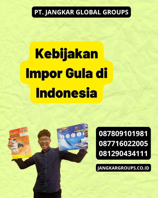 Kebijakan Impor Gula di Indonesia