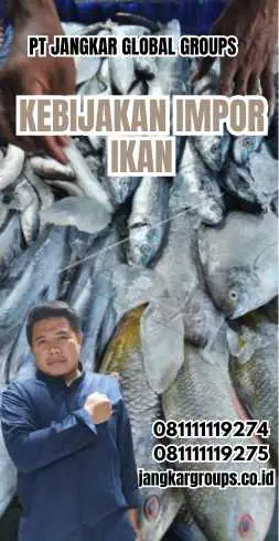 Kebijakan Impor Ikan