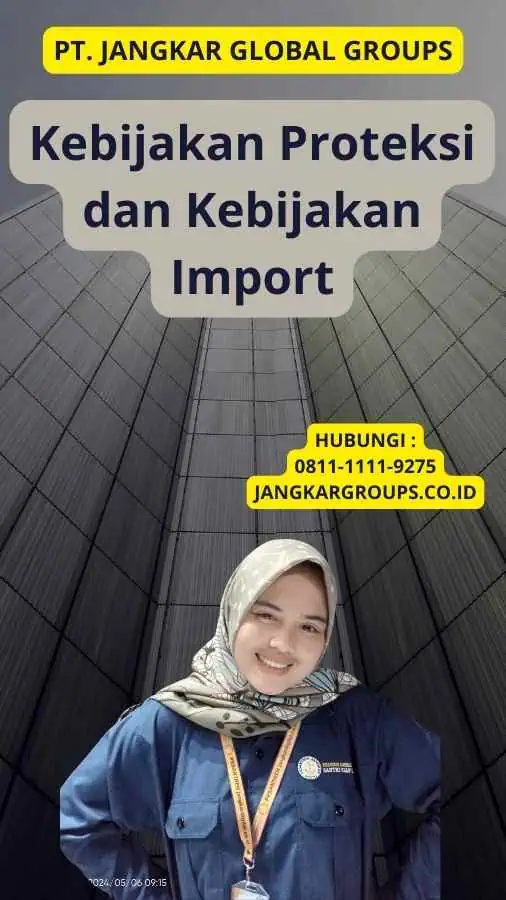 Kebijakan Proteksi dan Kebijakan Import