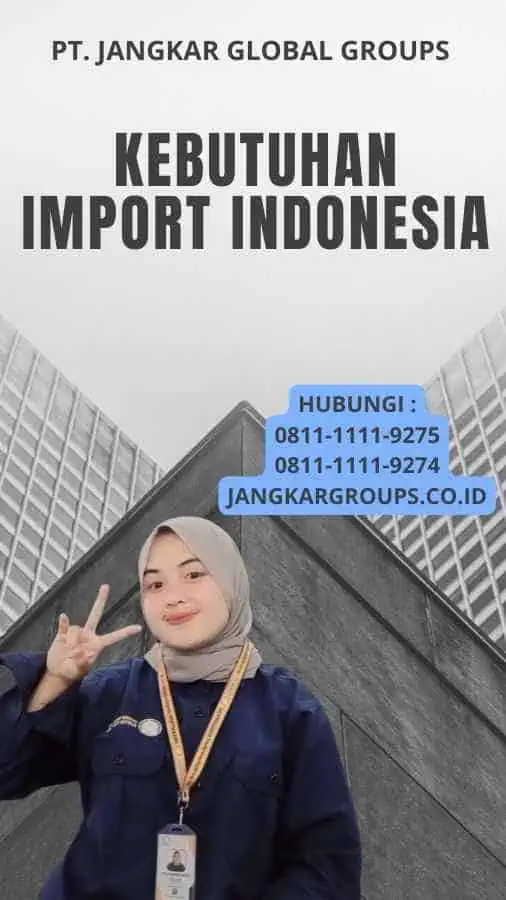 Kebutuhan Import Indonesia