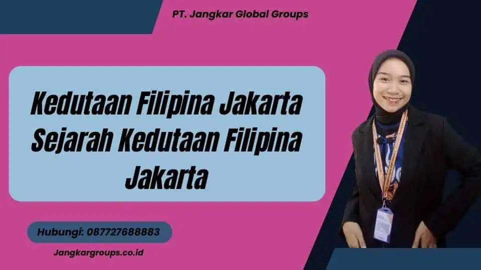 Kedutaan Filipina Jakarta Sejarah Kedutaan Filipina Jakarta