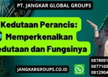 Kedutaan Perancis: Memperkenalkan Kedutaan dan Fungsinya