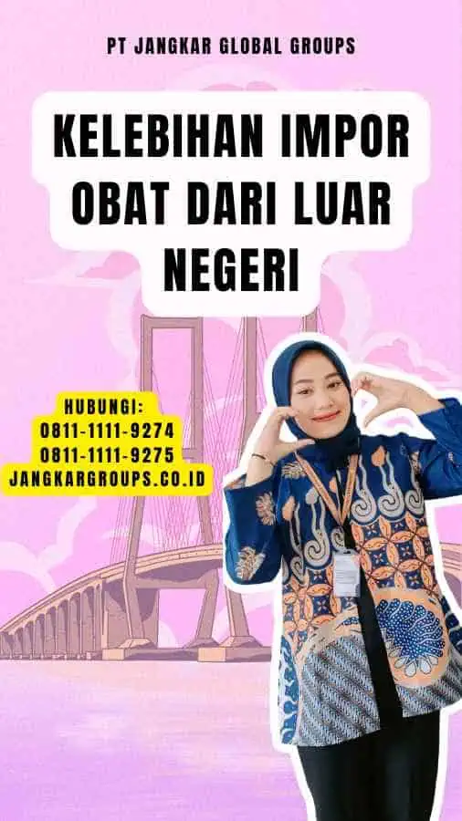 Kelebihan Impor Obat Dari Luar Negeri