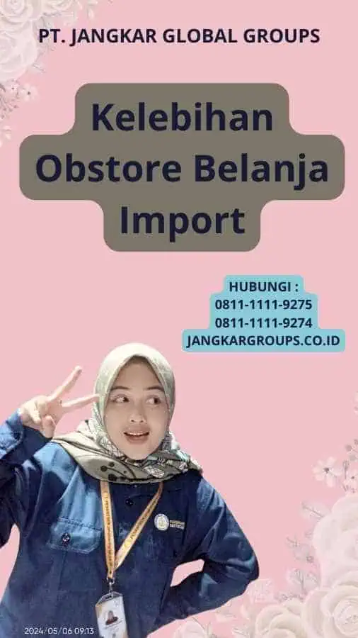 Kelebihan Obstore Belanja Import