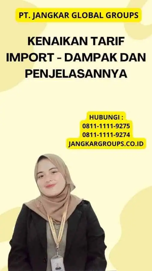 Kenaikan Tarif Import - Dampak dan Penjelasannya