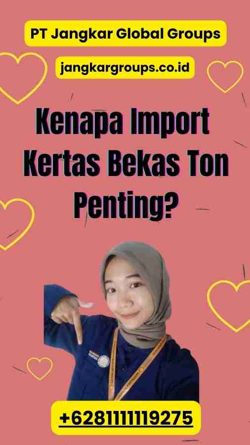 Kenapa Import Kertas Bekas Ton Penting?