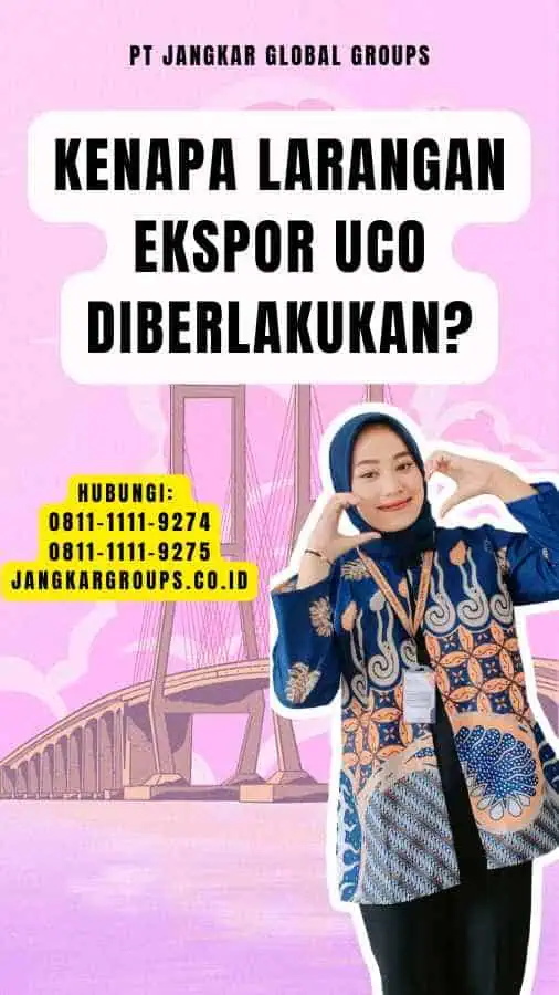 Kenapa Larangan Ekspor Uco Diberlakukan