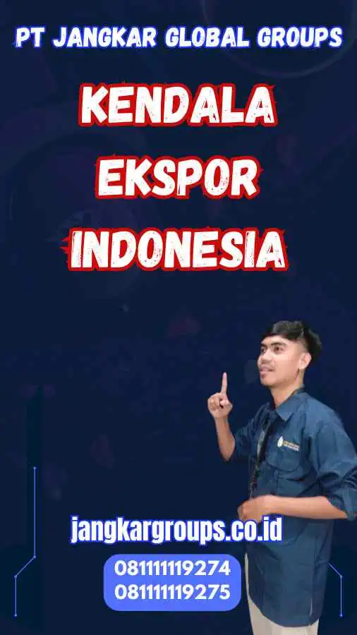 Kendala Ekspor Indonesia