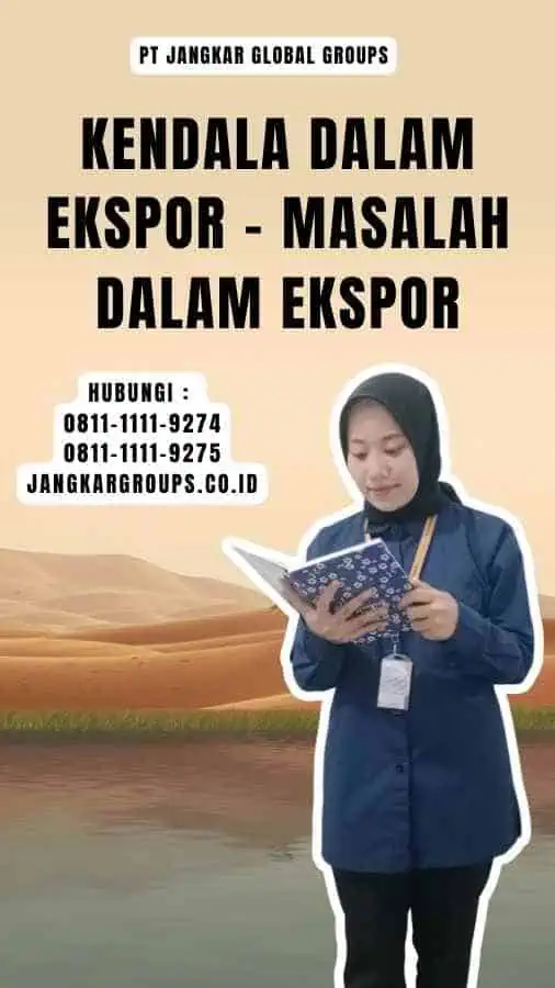 Kendala dalam Ekspor - Masalah Dalam Ekspor